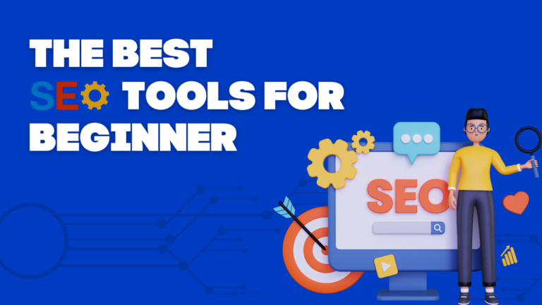 Which are the Best Seo Tools for a Beginner