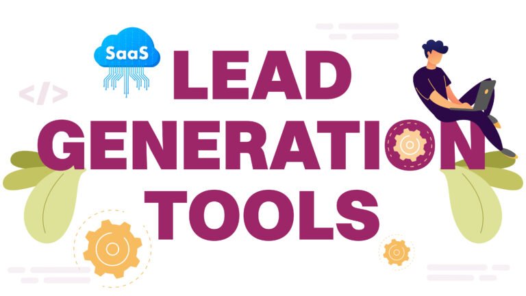 What Saas Tools Should I Use for Lead Generation